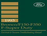 1993 Ford BRONCO/F150-350/F-SUPER Duty Electric Troubleshooting Manual New. Price: $46.30.