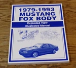 1979 - 1993 Ford Mustang Fox Body Exploded View Illustrated Manual Unspecified. Price: $45.00.