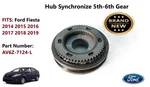 2014-2019 Ford Fiesta Hub Synchronizer 5TH-6TH Gear AV6Z-7124-L New. Price: $30.00.