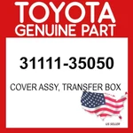 Toyota Genuine 31111-35050 Cover Assy Transfer Box 3111135050 Oem New. Price: $378.07.