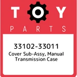 33102-33011 Toyota Cover Sub-assy, Manual Transmission Case 3310233011, New Genu. Price: $316.67.
